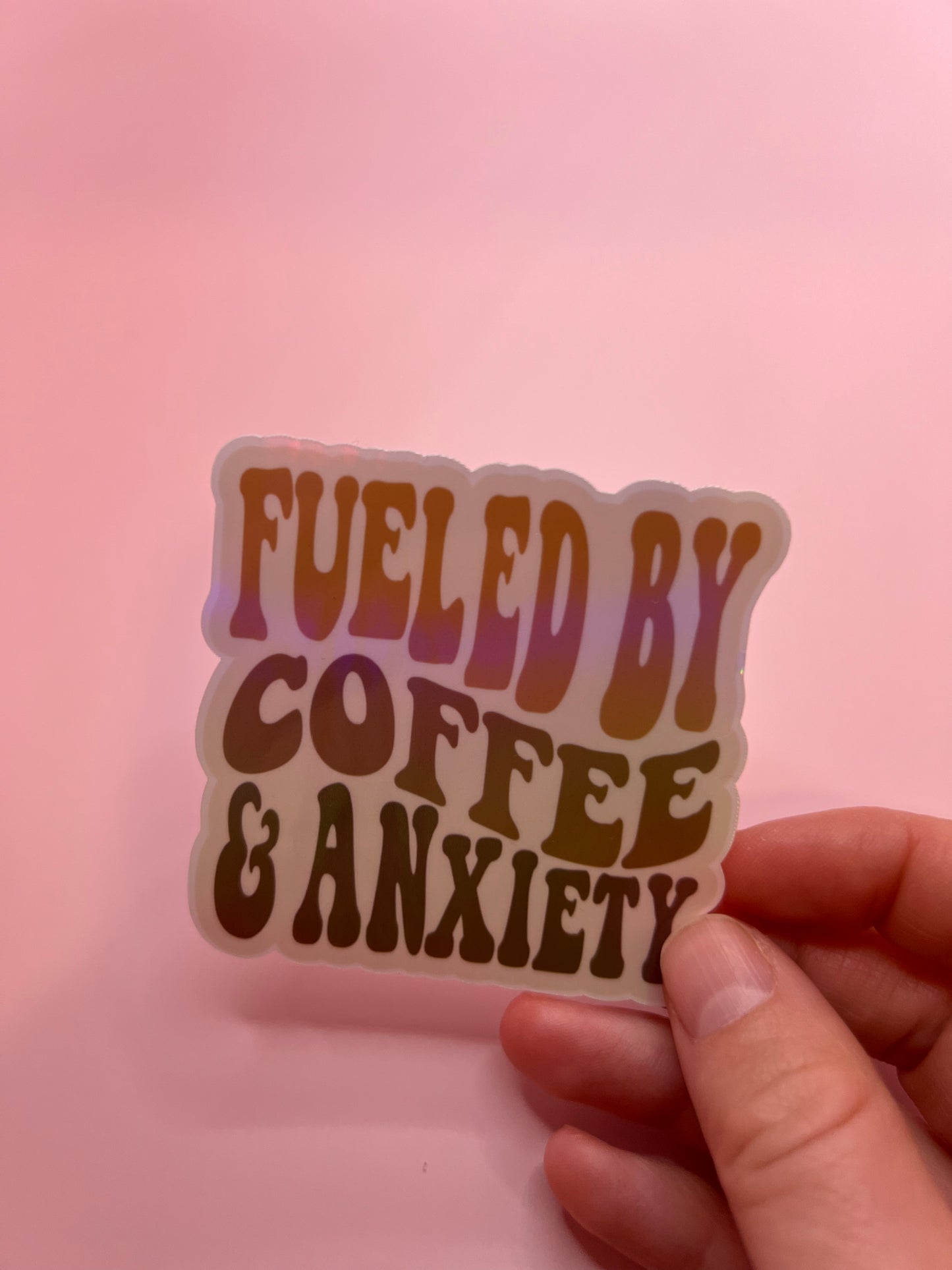 Fueled By Coffee and Anxiety sticker