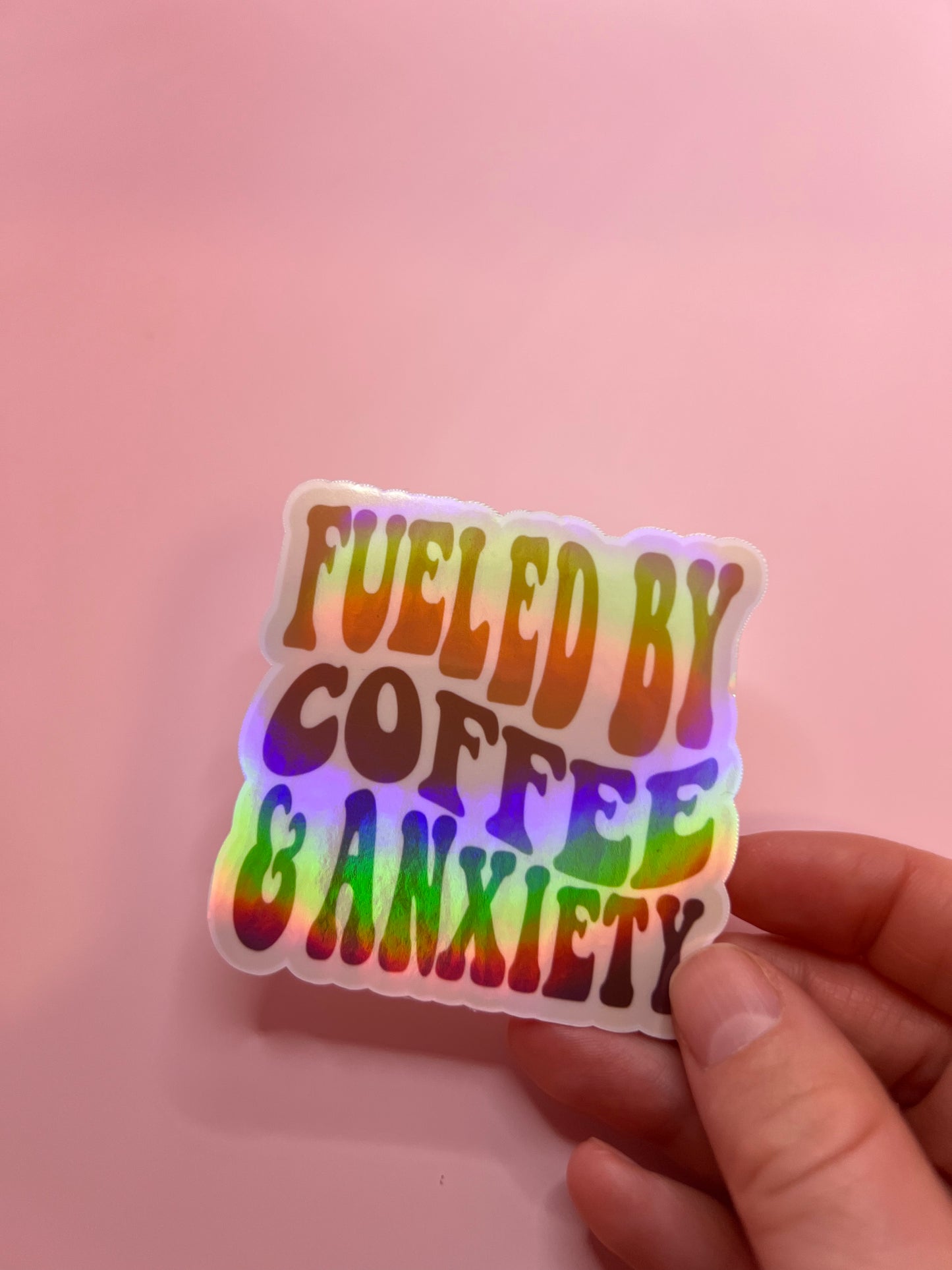 Fueled By Coffee and Anxiety sticker